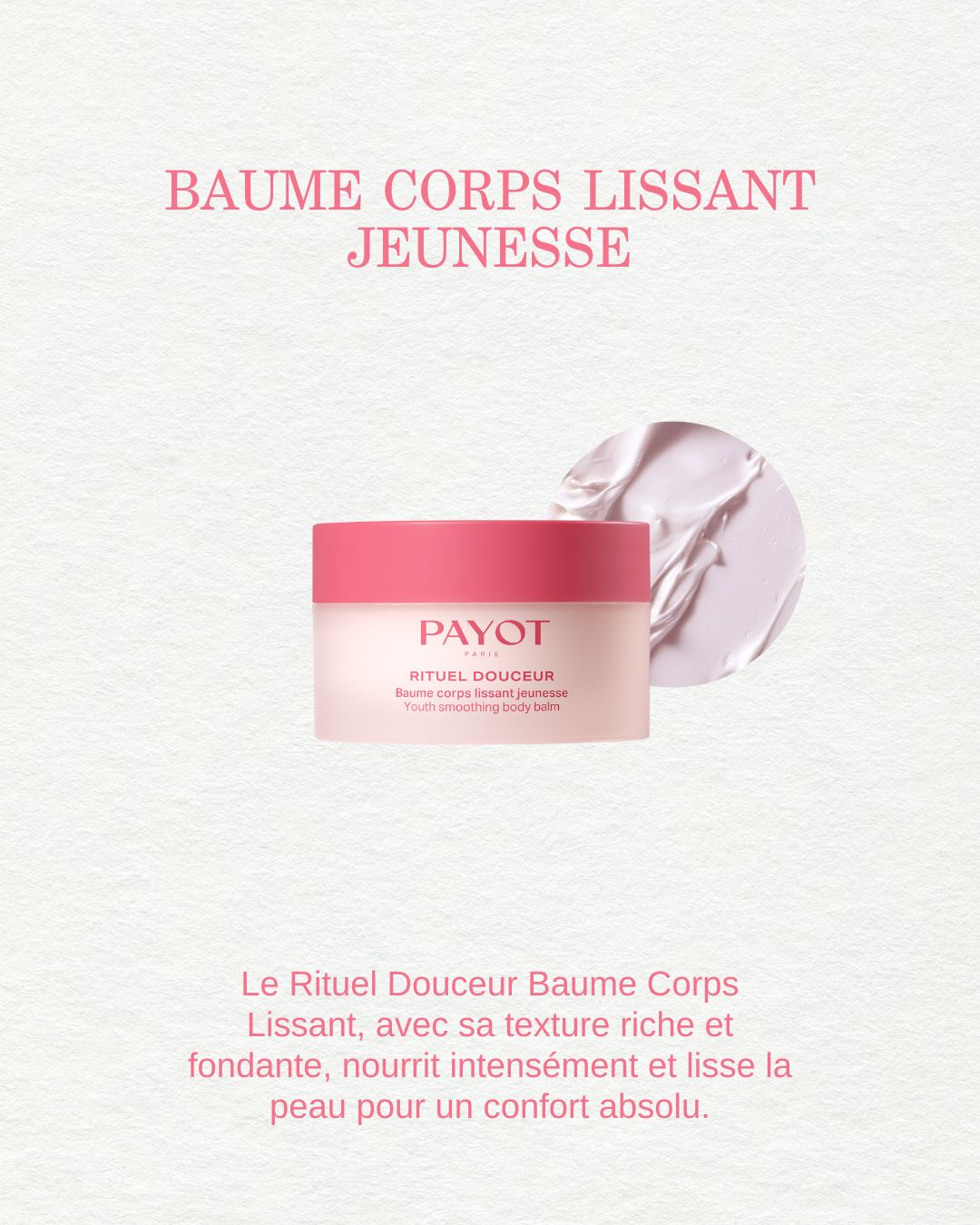 PAYOT Rituel Douceur Baume Corps Lissant
